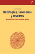 Ontologias, taxonomia y tesauros: manual de construccion y uso